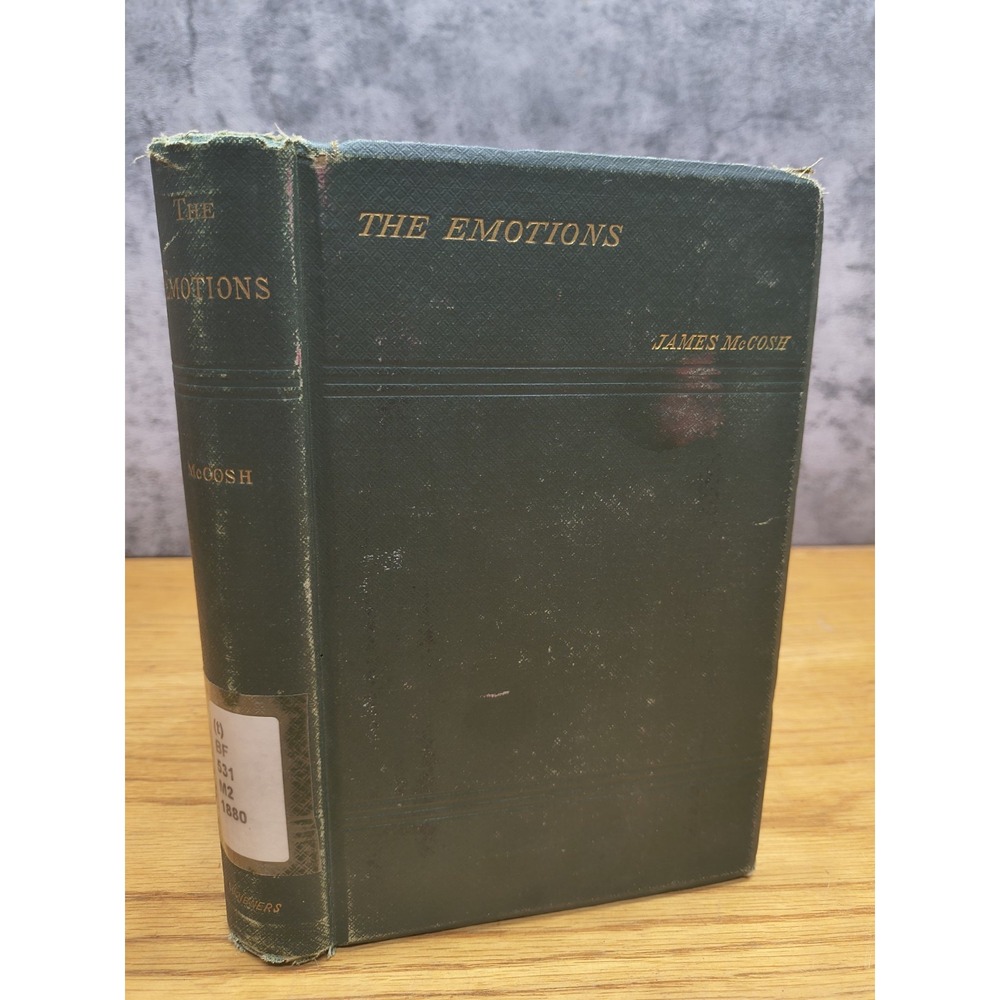 James McCosh /‎ The Emotions 1st Edition 1880